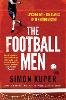 The Football Men: Up Close with the Giants of the Modern Game (Paperback)