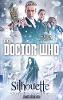 Doctor Who: Silhouette (12th Doctor novel) (Hardback)