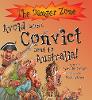 Avoid Being A Convict Sent To Australia! - The Danger Zone (Paperback)