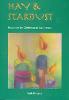 Hay and Stardust: Resources for Christmas to Candlemas (Paperback)