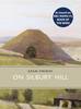 On Silbury Hill - Little Toller Monographs (Hardback)