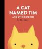 A Cat Named Tim and Other Stories (Hardback)