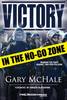Victory in the No-Go Zone (Paperback)