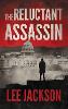 The Reluctant Assassin - Reluctant Assassin 1 (Paperback)