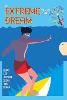 Be Extreme Toward Your Dream: Don't Let Anyone Slow You Down - Great Investing 62 (Paperback)