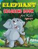 Elephant Coloring Book for Kids Ages 36 by Tinta House Waterstones