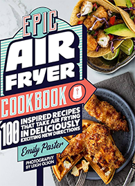 Epic Air Fryer Cookbook