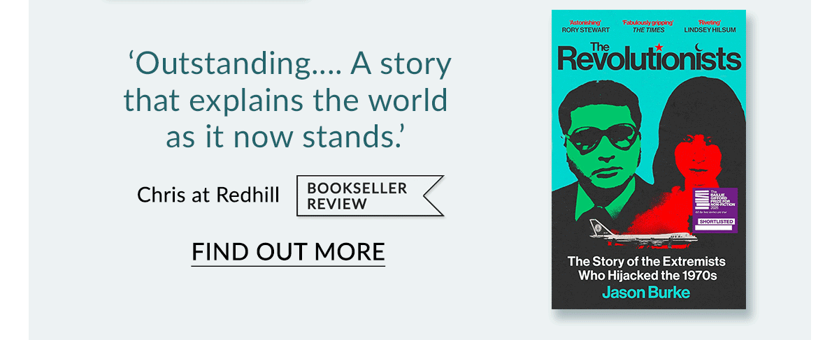 The Revolutionists by Jason Burke | FIND OUT MORE