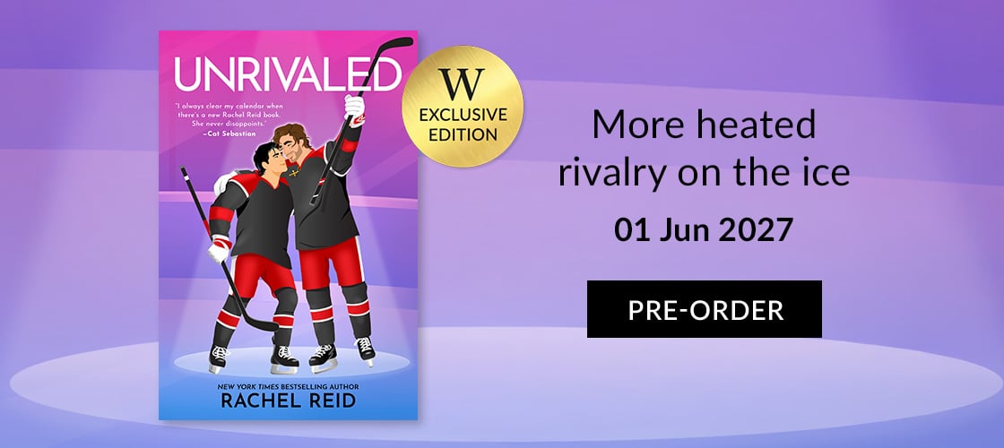 Unrivaled by Rachel Reid | EXCLUSIVE EDITION | More heated rivalry on the ice | 01 Jun 2027 | PRE-ORDER