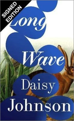 Long Wave by Daisy Johnson | SIGNED EDITION