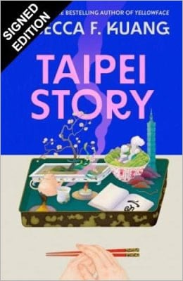 Taipei Story by Rebecca F. Kuang | SIGNED EDITION