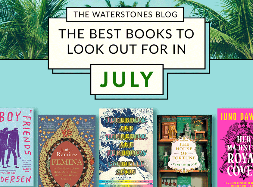 July's Biggest Books On The Blog Waterstones