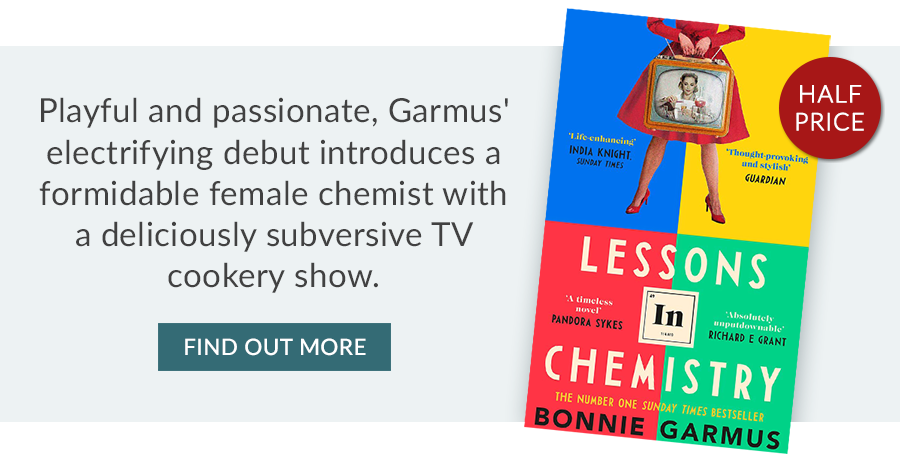 Playful and passionate, Garmus' electrifying debut introduces a formidable female chemist with a deliciously subversive TV cookery show. CHEMISTRY LLETL RN LT 