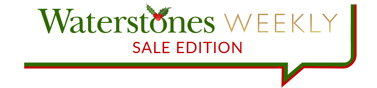 Waterstones Weekly: Prize Winners Edition Waterstnes WEEK LY l SALE EDITION 