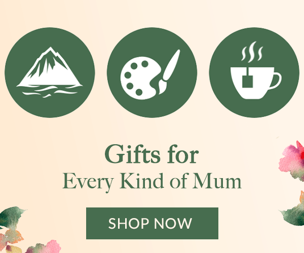Gifts for Every Kind of Mum | SHOP NOW