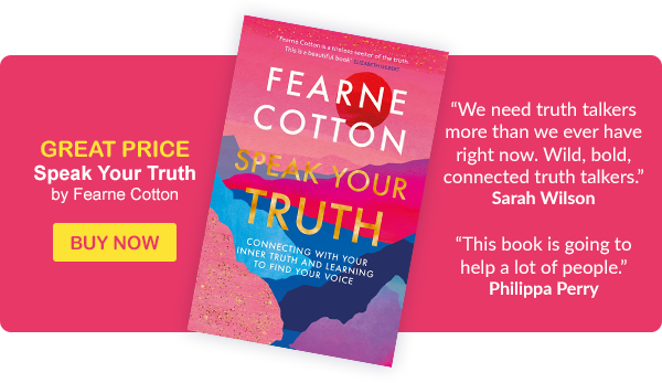 Speak Your Truth by Fearne Cotton