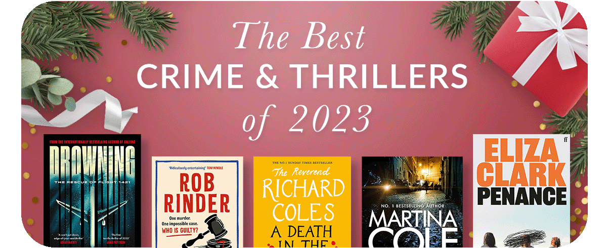 The Best Crime And Thrillers Of 2023 Waterstones