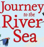 Children's Book of the Month - Journey to the River Sea