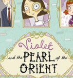 Violet and the Pearl of the Orient