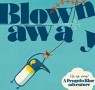 Children's Book of the Month: Blown Away