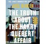 Discover The Truth About the Harry Quebert Affair
