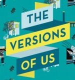 Six reasons why you should read The Versions Of Us