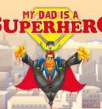 Father's Day: Your dad is a superhero!