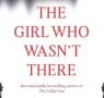 Fiction Book of the Month - The Girl Who Wasn't There