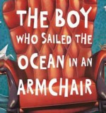 Children's Book of The Month - The Boy Who Sailed the Ocean in an Armchair