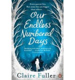 Six Reasons why you should read Our Endless Numbered Days