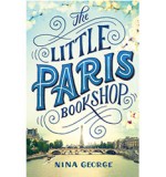 Six Reasons why you should read The Little Paris Bookshop