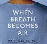 Review: When Breath Becomes Air 