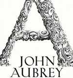 John Aubrey: My Own Life 