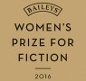 The Baileys Women’s Prize for Fiction 2016 Shortlist Announced