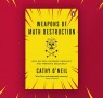 Your Days are Numbered: Cathy O'Neil's Five Algorithms That Trick Us Daily