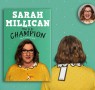An Exclusive Extract from Sarah Millican's How to be Champion