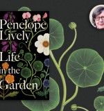 Gardens of the Imagination: Penelope Lively on her Favourite Fictional Gardens