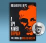 Why Spy? Roland Philipps on The Enigma of Donald Maclean