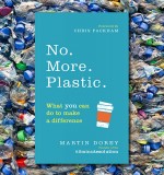 Change the World in Two Minutes: Five Things to Do Now That Will Make a Difference to Ocean Plastic