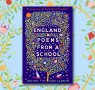 Kate Clanchy Introduces Poems from the New Anthology, England: Poems from a School
