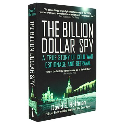 the billion dollar spy by david e hoffman