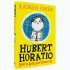Hubert Horatio: How to Raise Your Grown-Ups (Hardback)
