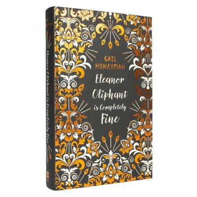 Eleanor Oliphant is Completely Fine: Exclusive Signed Edition (Hardback)