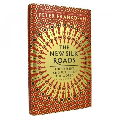 The New Silk Roads: The Present and Future of the World (Hardback)