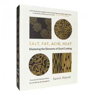 Salt, Fat, Acid, Heat: Mastering the Elements of Good Cooking (Hardback)
