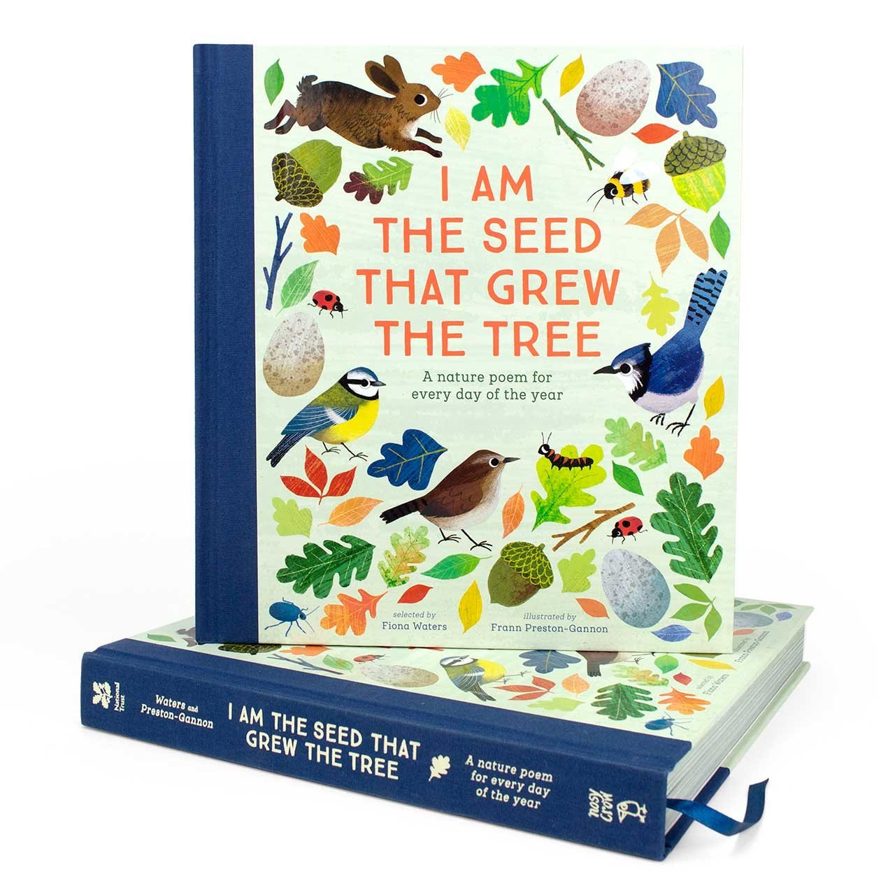 National Trust I Am the Seed That Grew the Tree, A Nature Poem for Every Day of the Year National Trust I Am the Seed That Grew the Tree, A Nature Poem for Every Day of the Year