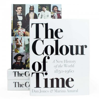 The Colour of Time: A New History of the World, 1850-1960 (Hardback)