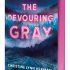 The Devouring Gray - The Devouring Gray 1 (Paperback)
