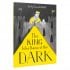 The King Who Banned the Dark (Paperback)