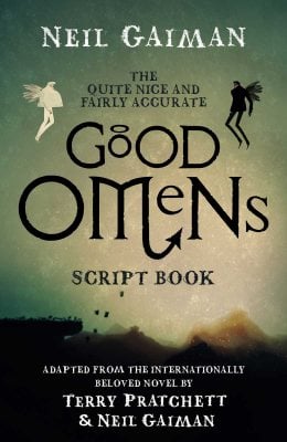 The Quite Nice and Fairly Accurate Good Omens Script Book (Hardback)